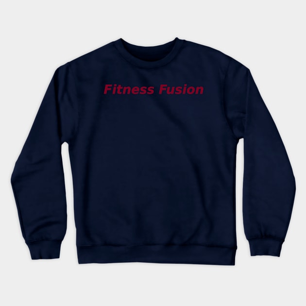 Fusion of Fitness Crewneck Sweatshirt by Mohammad Ibne Ayub